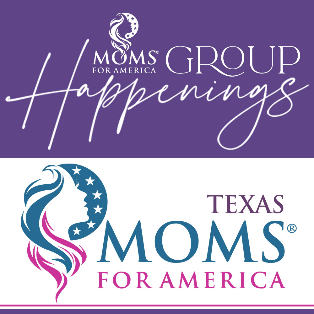 Group Happenings - Texas Moms for America