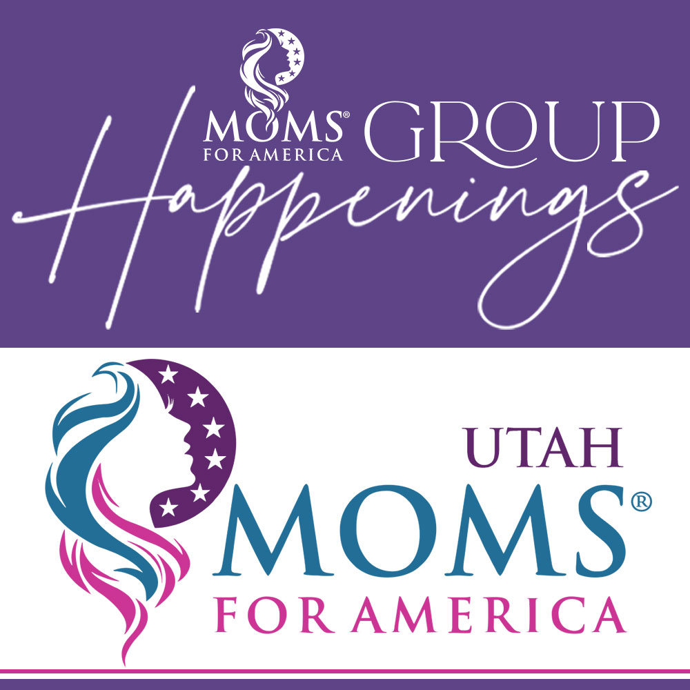 MFA Group Happenings - Utah Moms for America Groups
