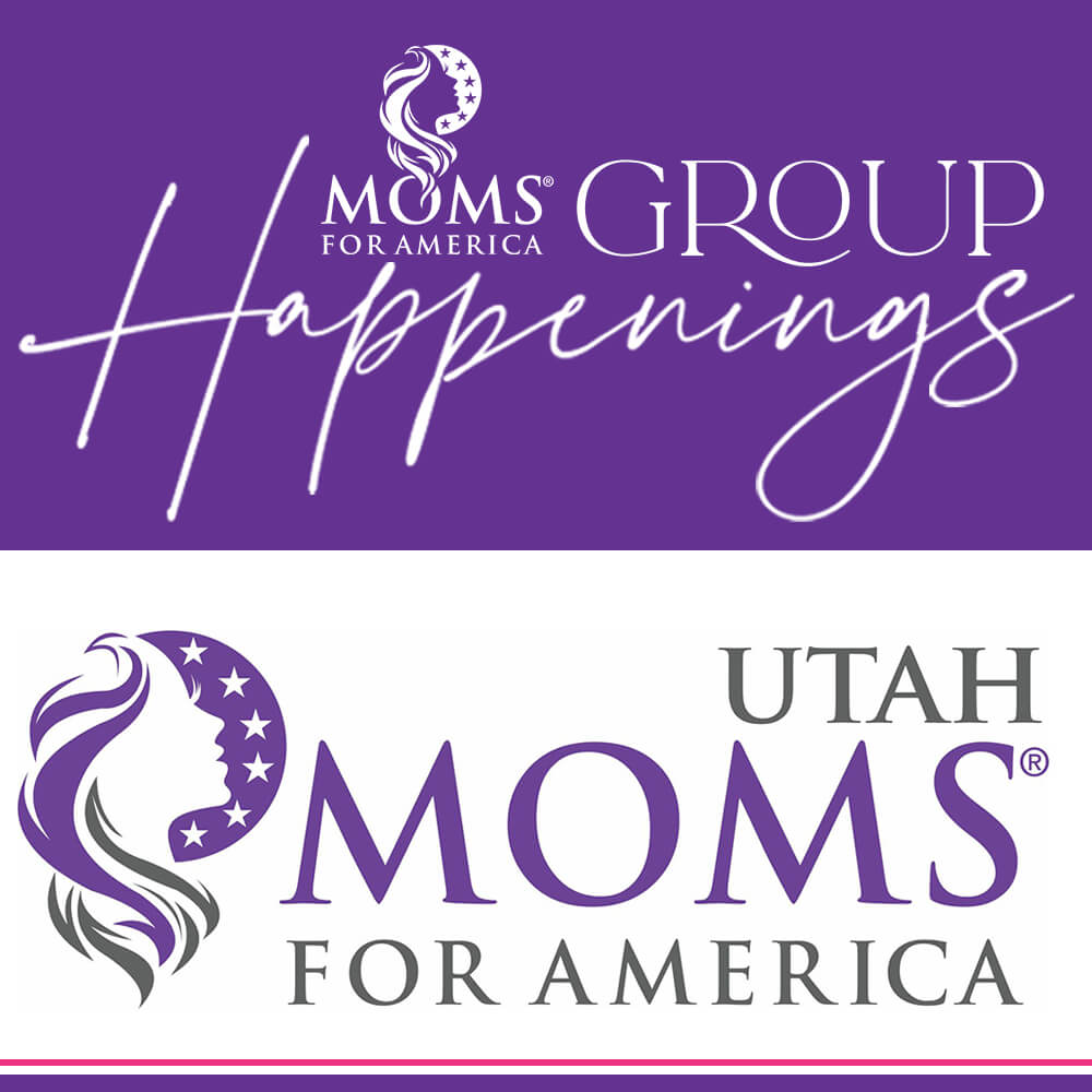 MFA Group Happenings - Utah Moms for America Groups